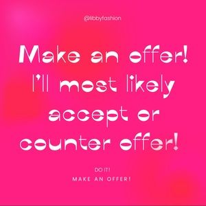 Make me an offer! I accept all reasonable offers :)